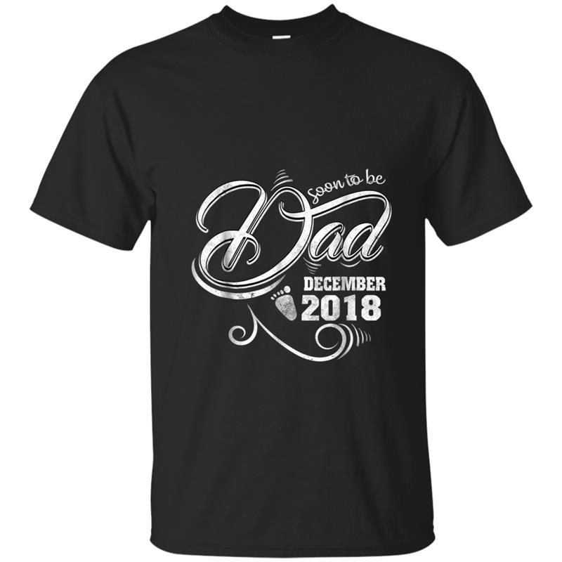 Soon To Be Dad DECEMBER 2018  - Fathers Day 2018 Gifts T-shirt-mt