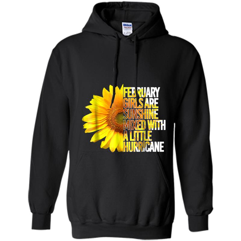 Sunflower - February Girls Sunshine Mixed With A Hurricane Hoodie-mt