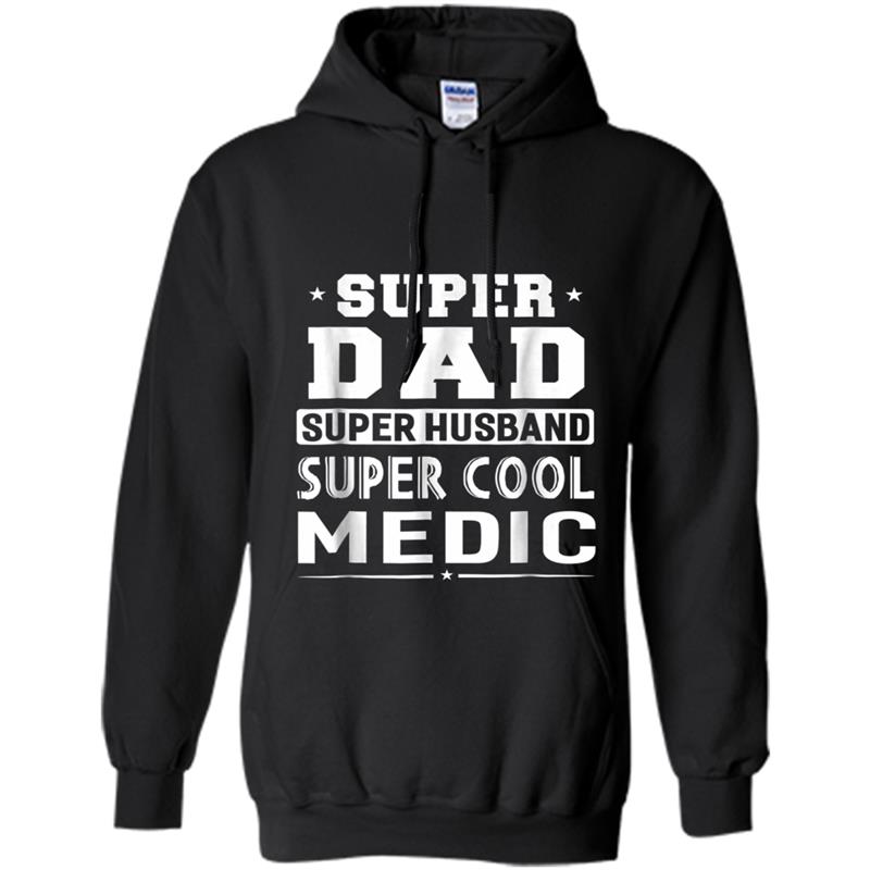 Super Dad Super Husband Super Medic Men's Hoodie-mt