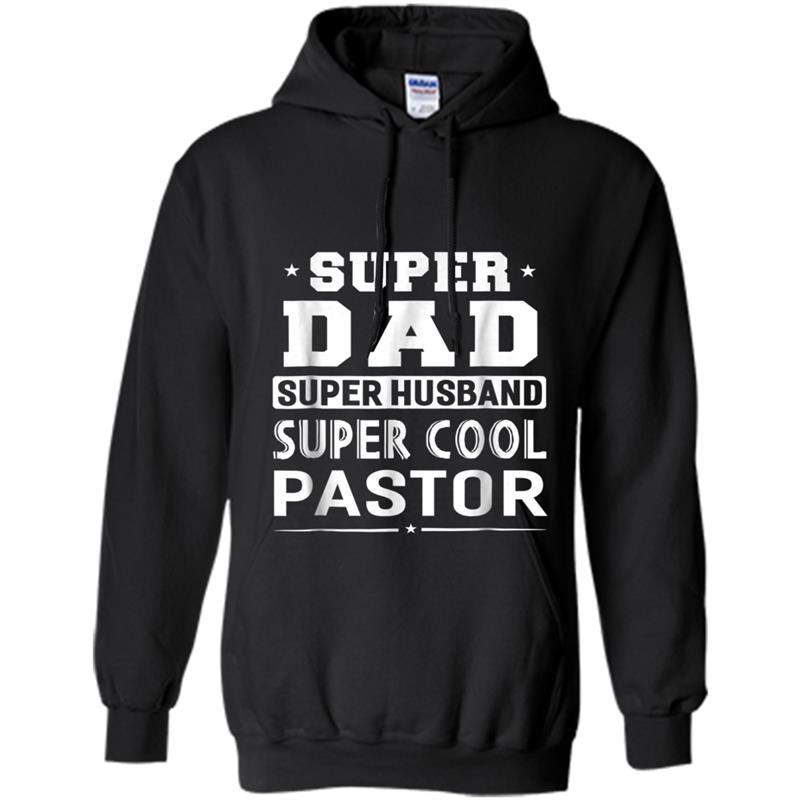 Super Dad Super Husband Super Pastor Men's Hoodie-mt