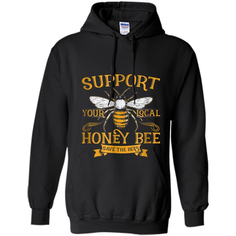 Support Your Local Honey Bee Save the Bees  Keeper Hoodie-mt