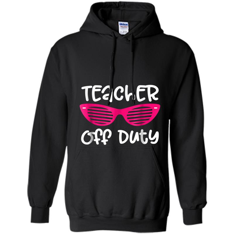 Teacher Off Duty Hoodie-mt