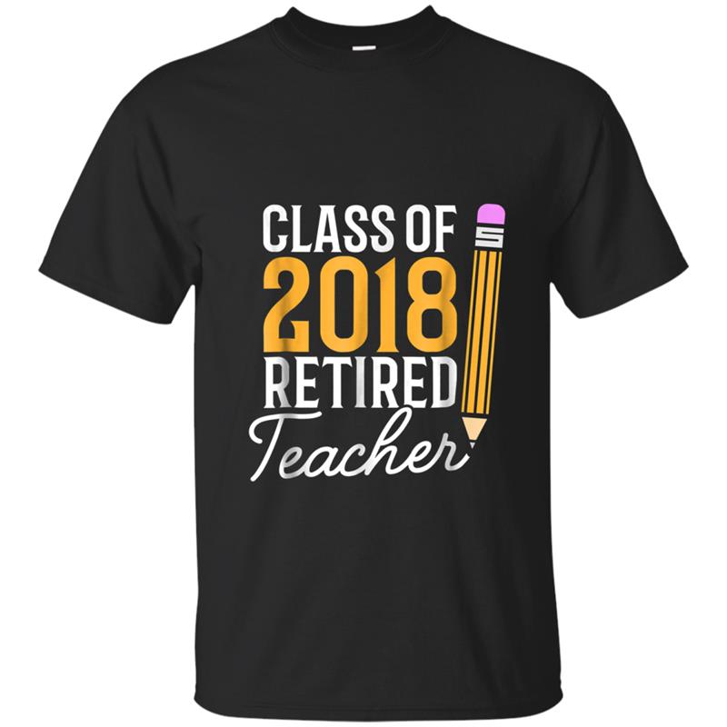 Teacher Retirement Gif Class of 2018 Retired Teacher T-shirt-mt