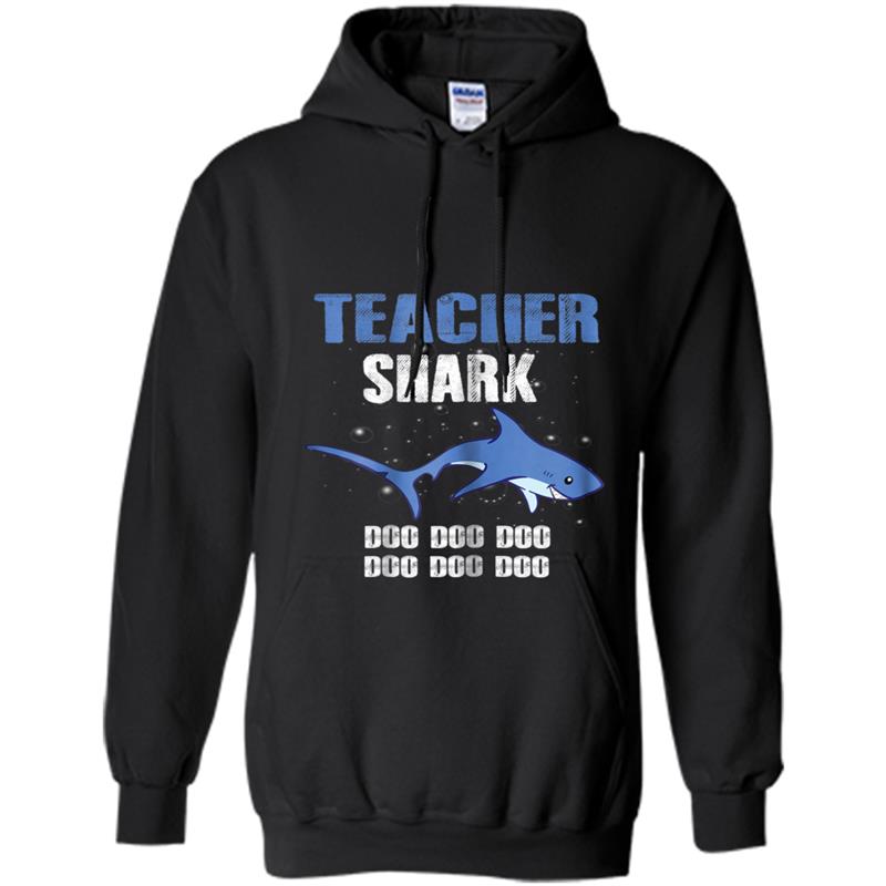 Teacher Shark Doo Doo Doo  Teacher Day Back to School Hoodie-mt
