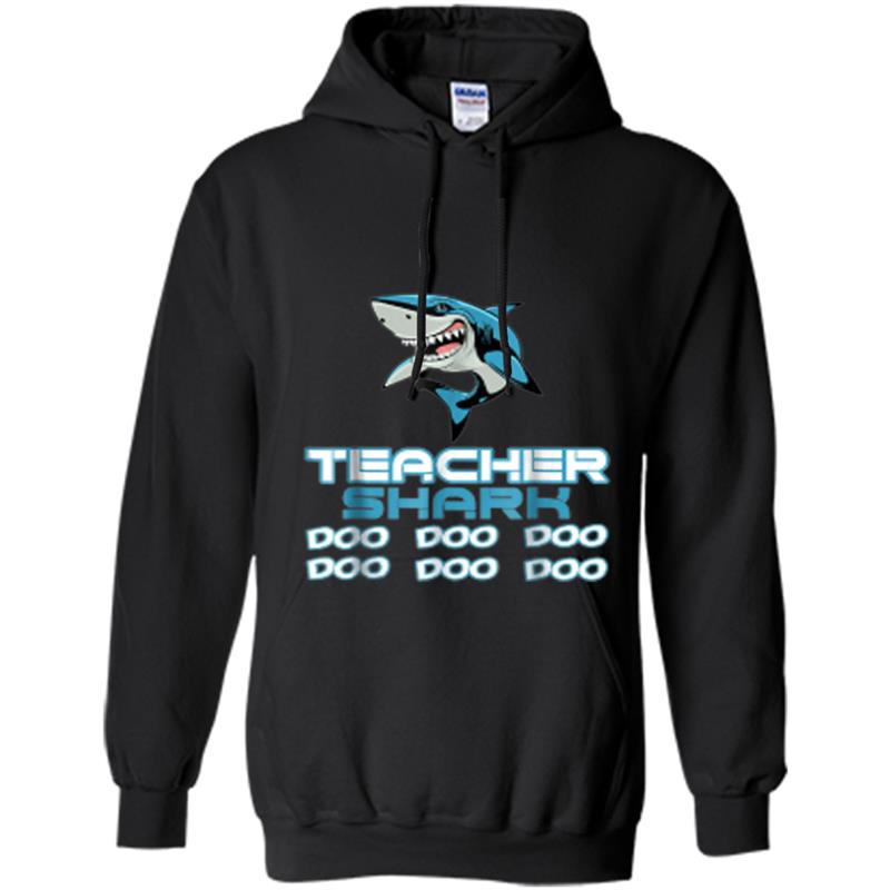 Teacher Shark , Fathers Day Gift from Wife Son Hoodie-mt