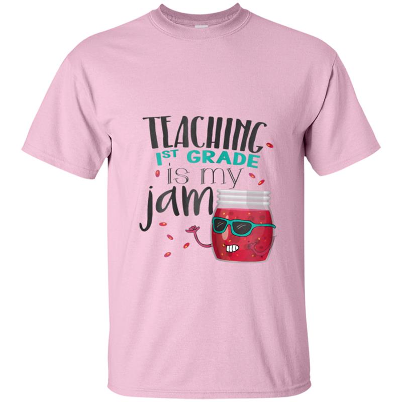 Teaching 1st Grade is My Jam Cool  Gifts For Teacher T-shirt-mt