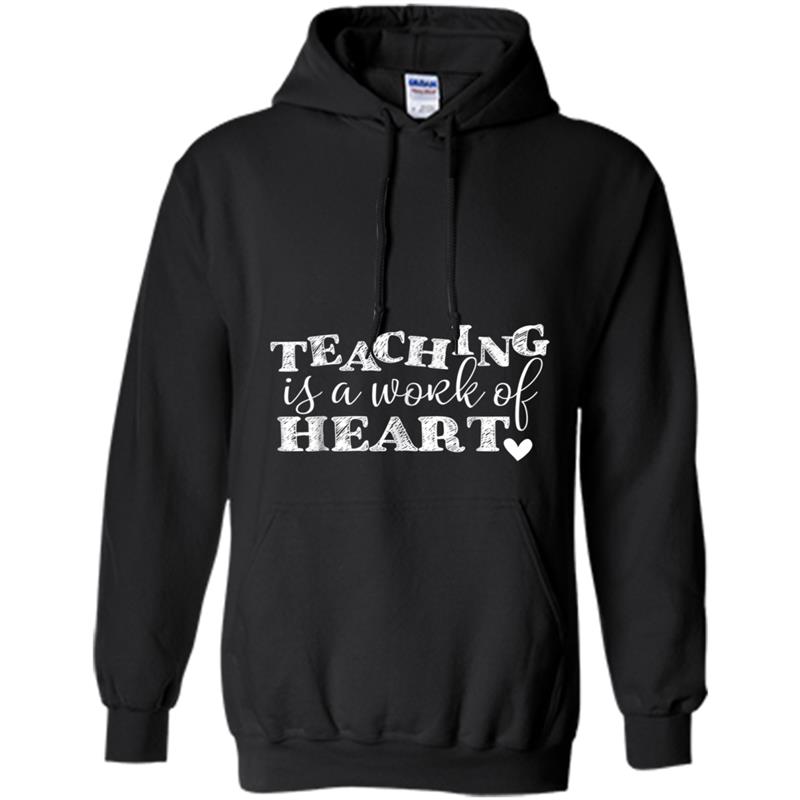 Teaching Is A Work Of Heart Teacher Gif Hoodie-mt