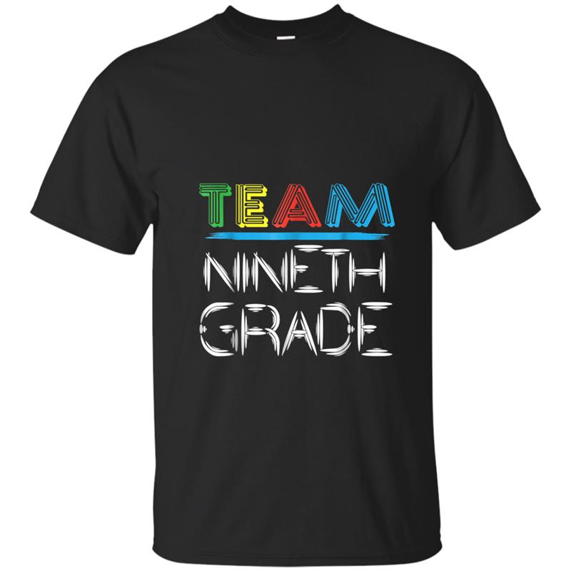 Team Nineth Grade Teachers Students  Back To School T-shirt-mt