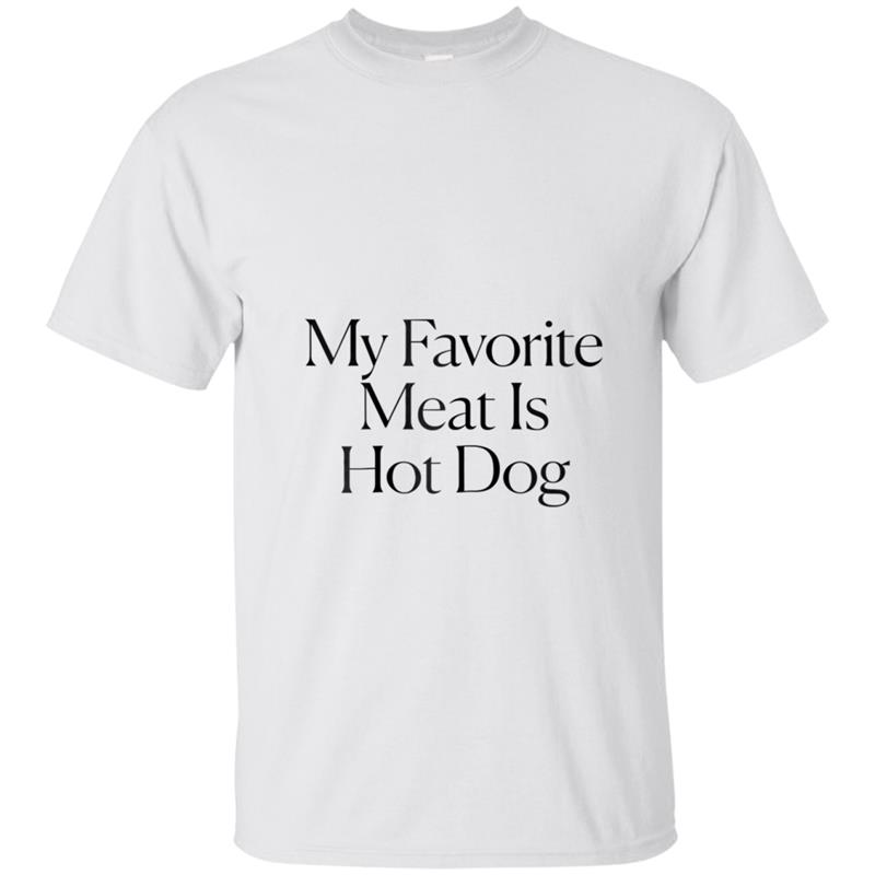 The Cut - My Favorite Meat Is Hot Dog Tee T-shirt-mt