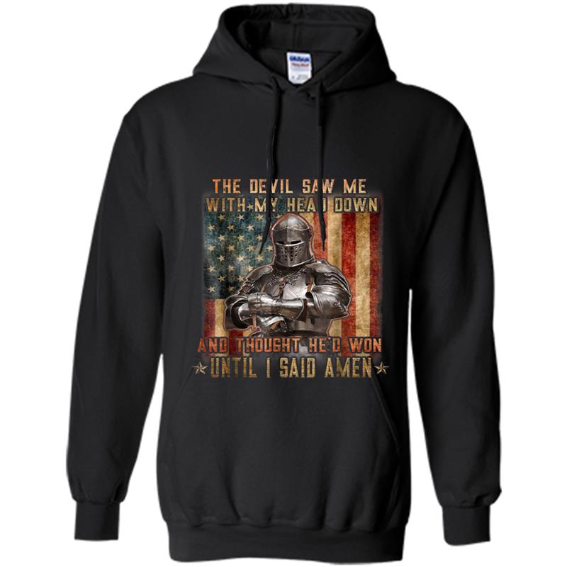 The Devil Saw Me With My Head Down And Thought He'd Won Hoodie-mt