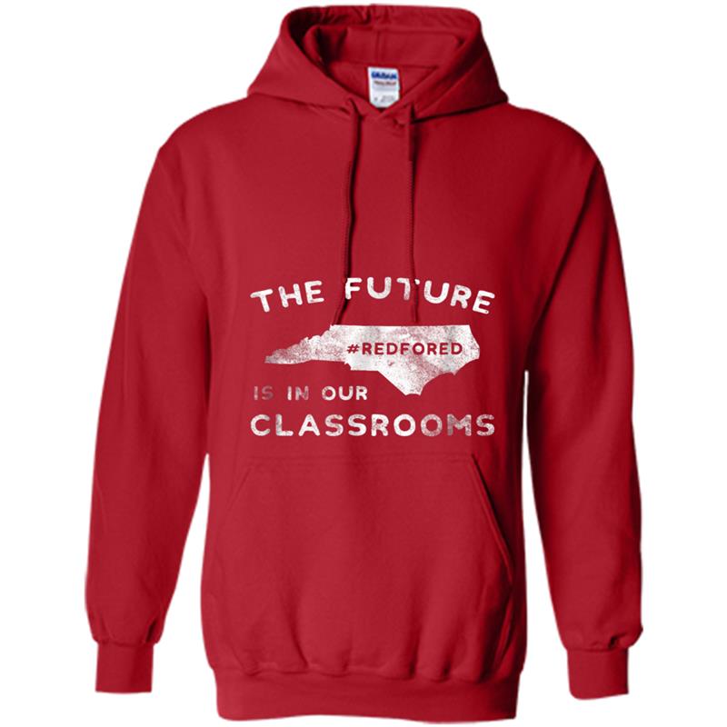 The Future is In Our Classrooms Distressed  Red for Ed Hoodie-mt