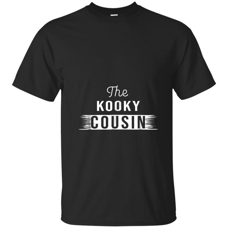 The Kooky Cousin Funny Family Reunion T-shirt-mt