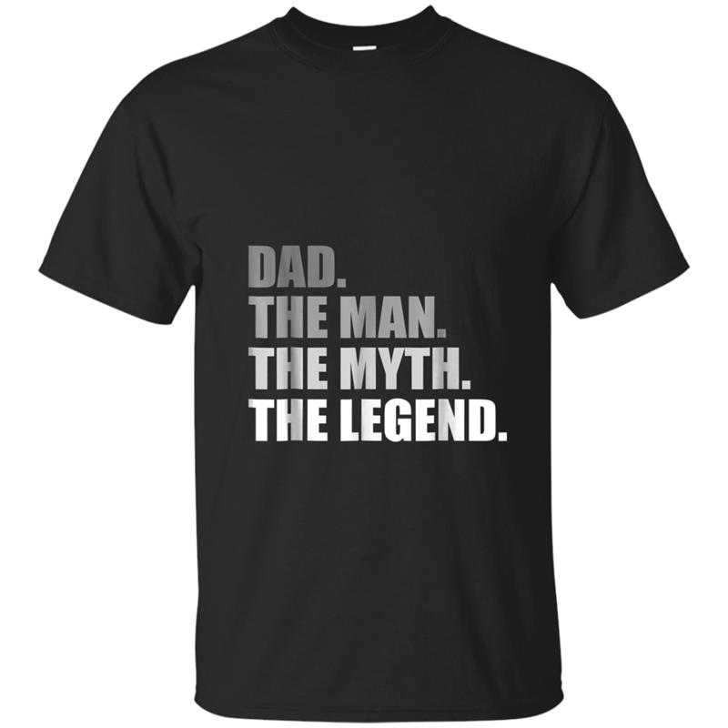 The Man The Myth The Legend  Fathers Day Gift T-shirt-mt