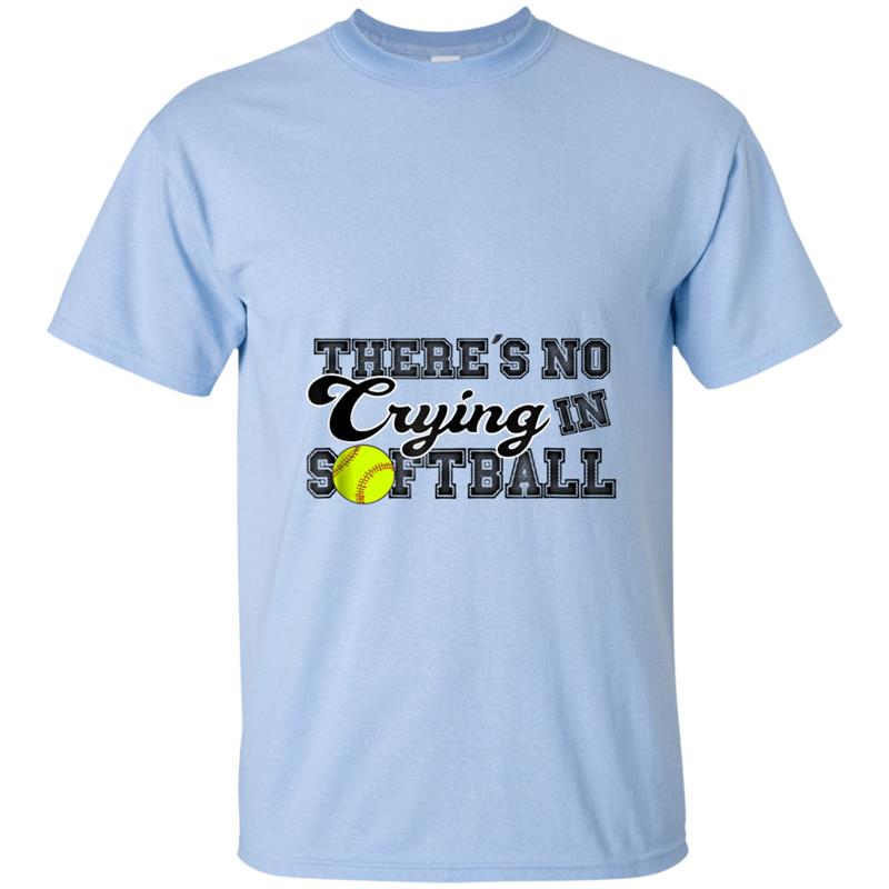 Theres No Crying in Softball funny tee by Chindavon T-shirt-mt