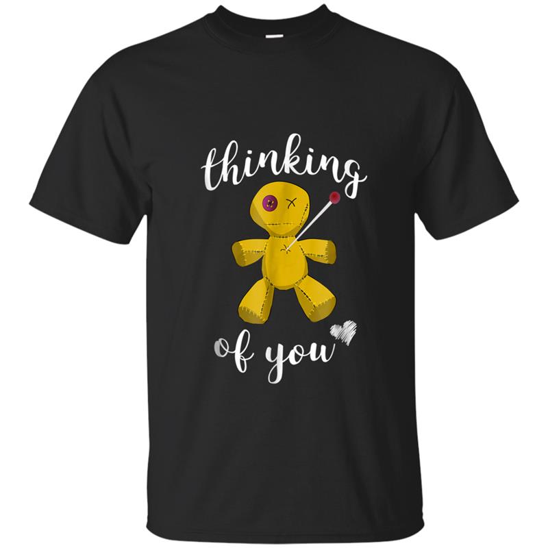 Thinking Of You Funny Voodoo Doll  With Ironic Quote T-shirt-mt