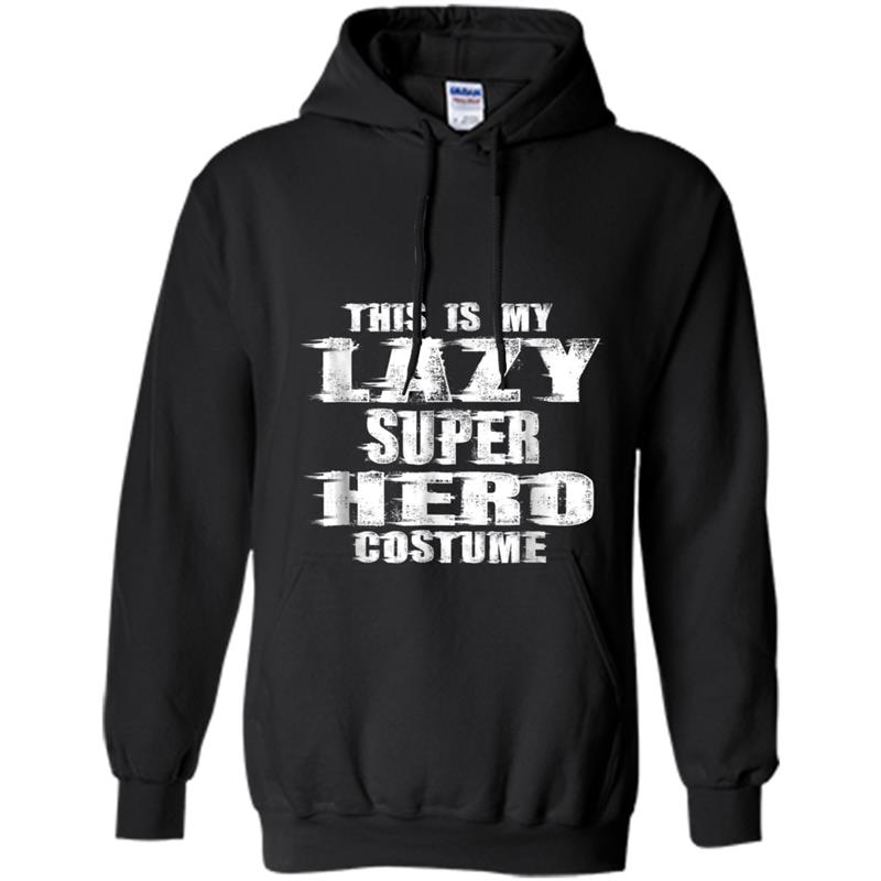 This Is My Lazy Super Hero Costume  Halloween Hoodie-mt