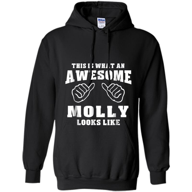 This Is What An Awesome Molly Looks Like Name  Funny Hoodie-mt