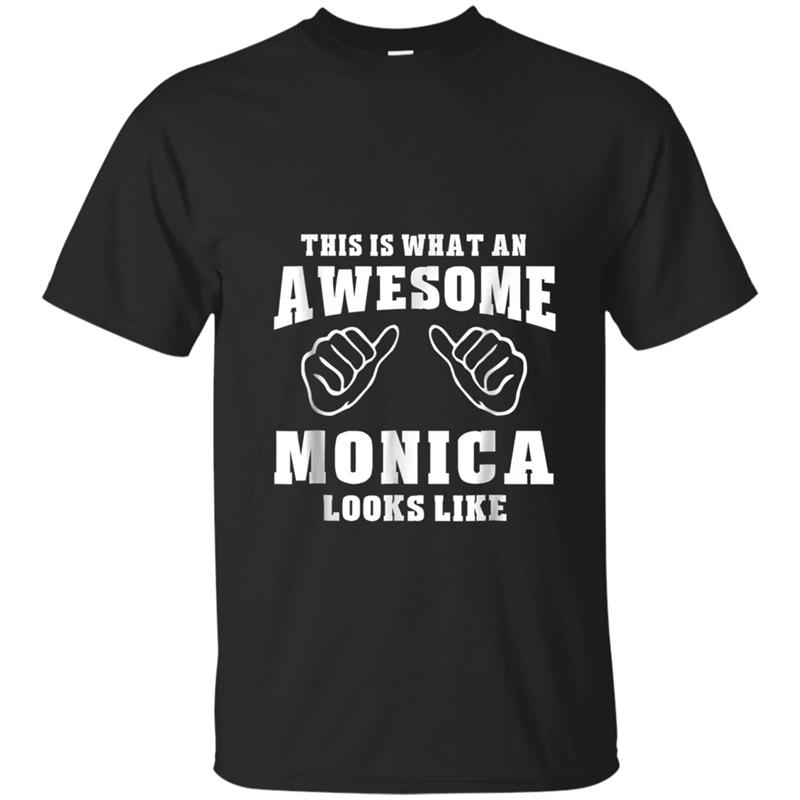 This Is What An Awesome Monica Looks Like Name  Funny T-shirt-mt