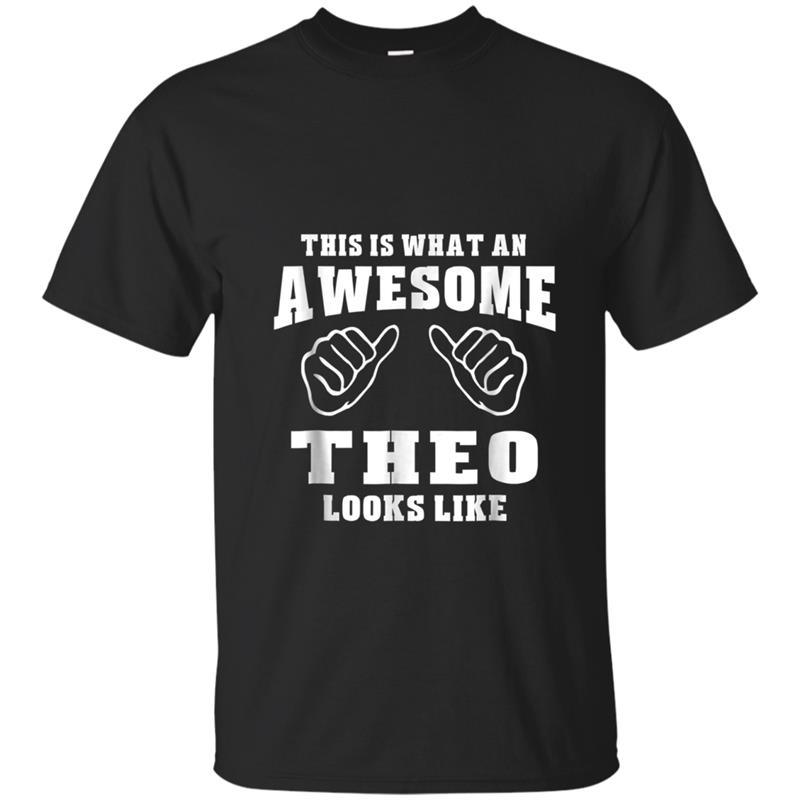 This Is What An Awesome Theo Looks Like Name  Funny T-shirt-mt