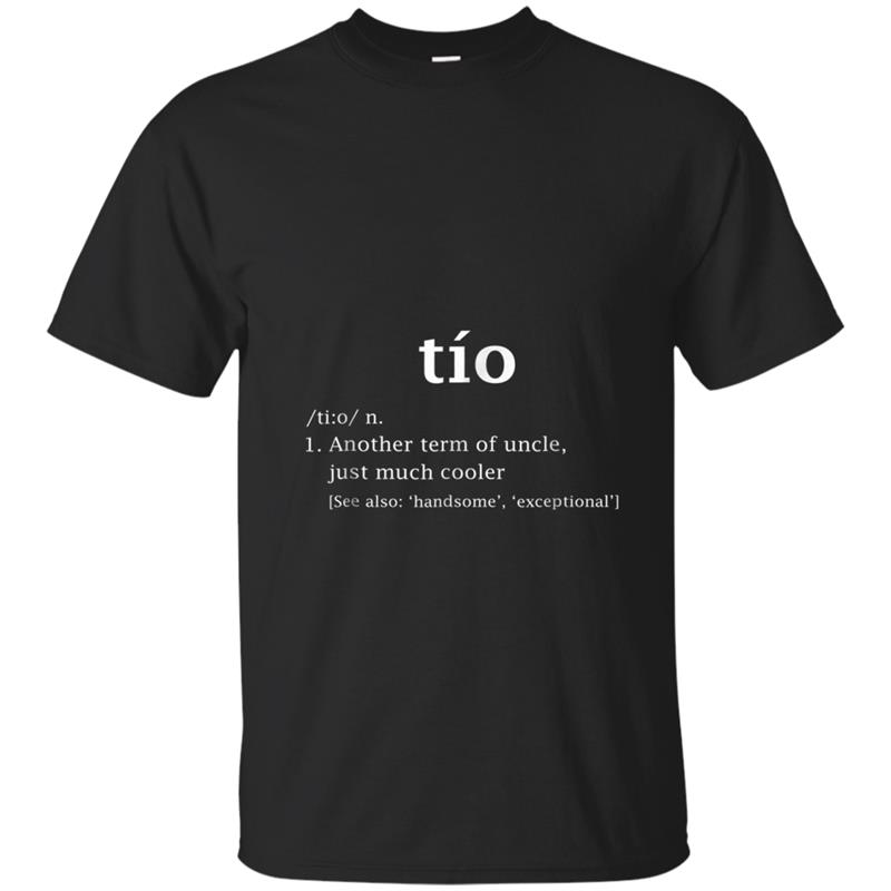 Tio Definition Funny Father's Day Gift For Spanish Uncle T-shirt-mt