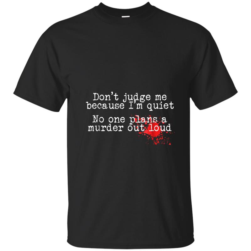 True Crime Fan Funny Murder Mystery  Gag Gift T-shirt-mt