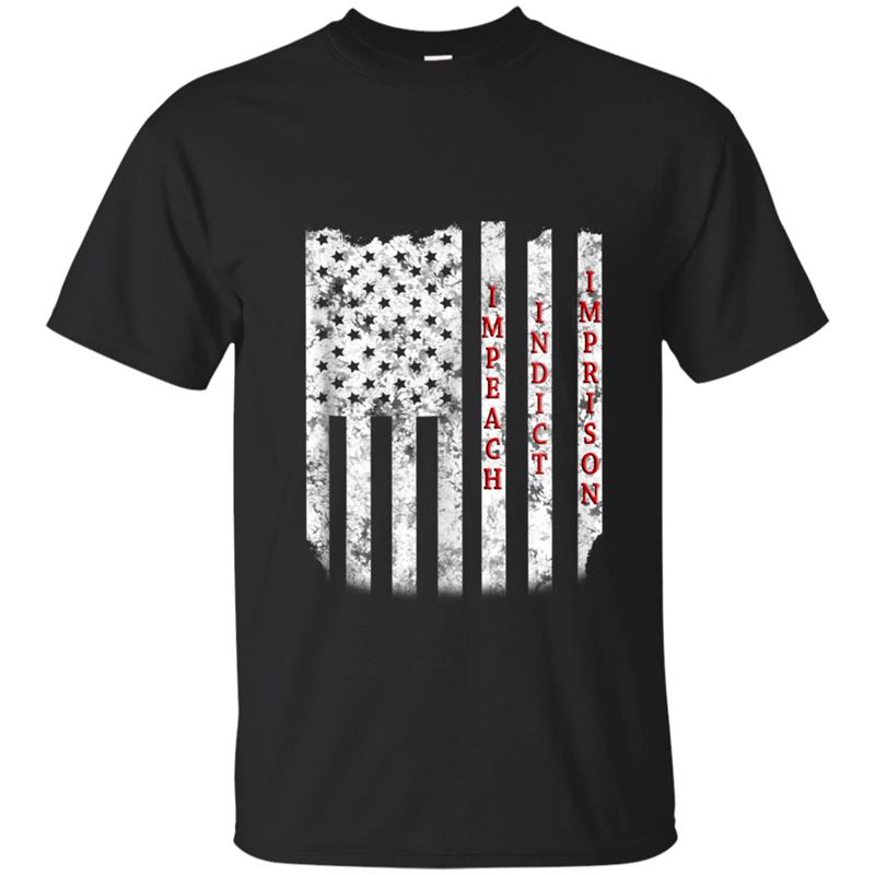 USA Flag Impeach Indict Imprison Anti Trump Political T-shirt-mt