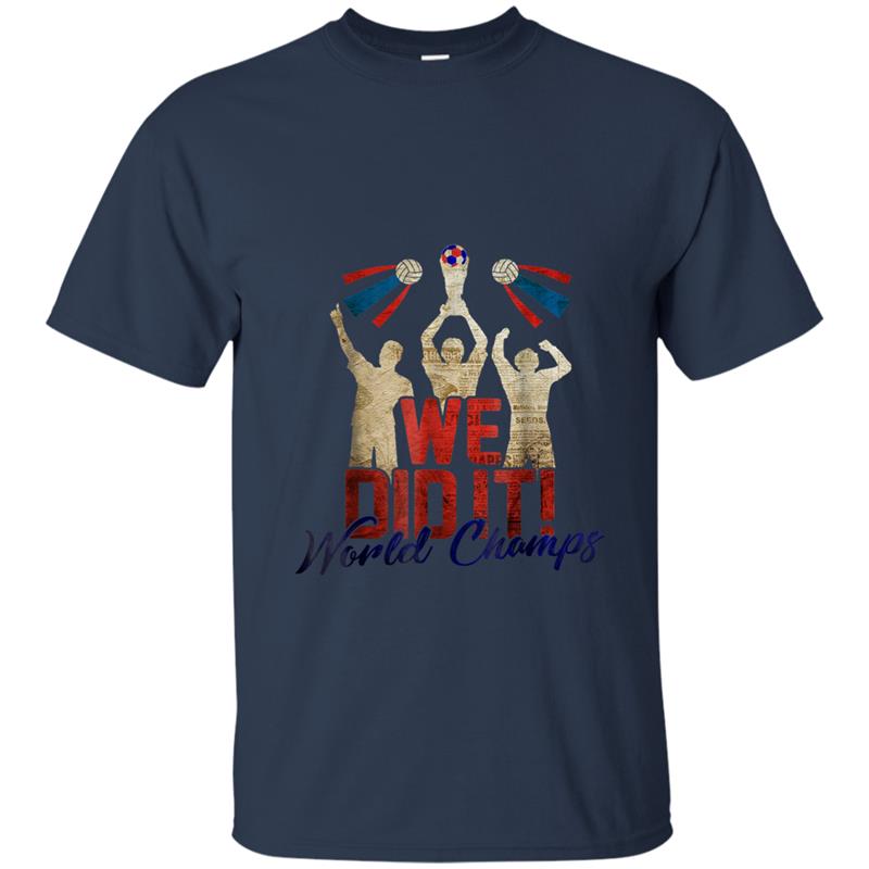 we did it France  Soccer Football Jersey Style Foot T-shirt-mt