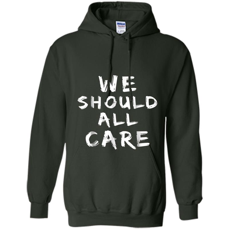 We should all care  Melania I really do care Hoodie-mt