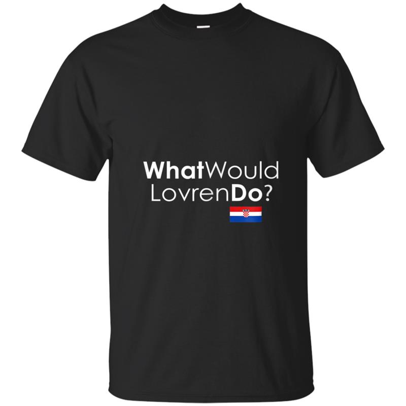 What Would Lovren Do Croatia Soccer Fans Jersey T-shirt-mt