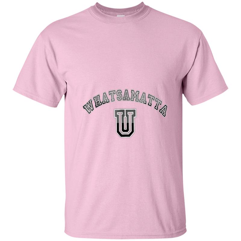 Whatsamatta U Awesome and Funny T-shirt-mt