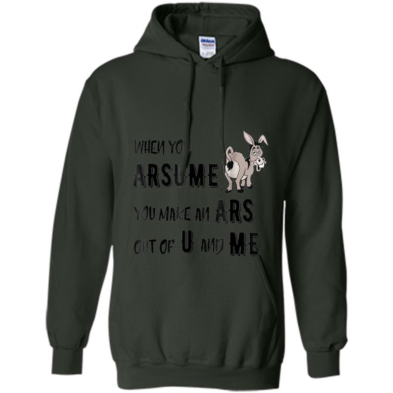 When You Arsume, You Make an Ars Out of U and Me Hoodie-mt