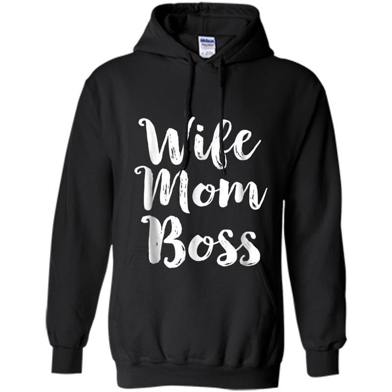 Wife Mom Boss  Mothers Day Gift Mommy Mama Momma Tee Hoodie-mt