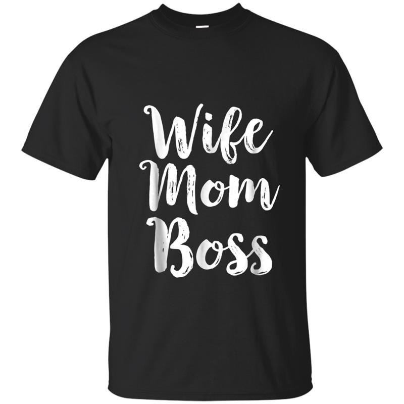 Wife Mom Boss  Mothers Day Gift Mommy Mama Momma Tee T-shirt-mt