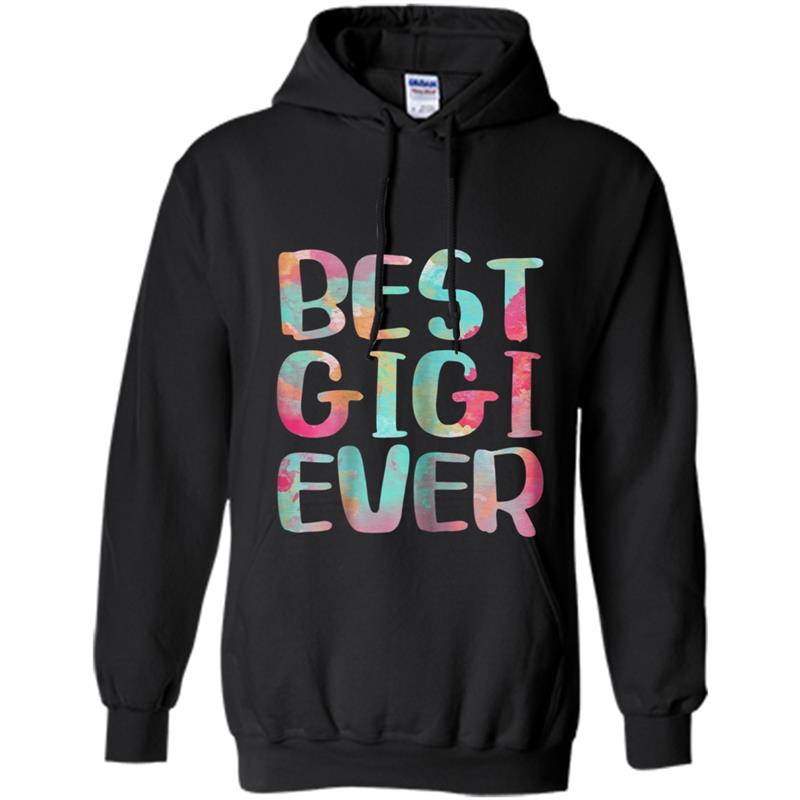 Womens Best Gigi Ever  Funny Mother's Day Gif Hoodie-mt