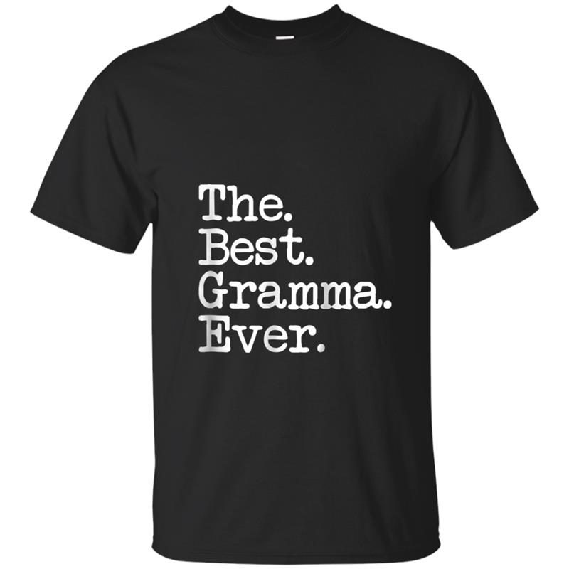 Women's Gift Ideas The Best Gramma Ever Mother Mom T-shirt-mt