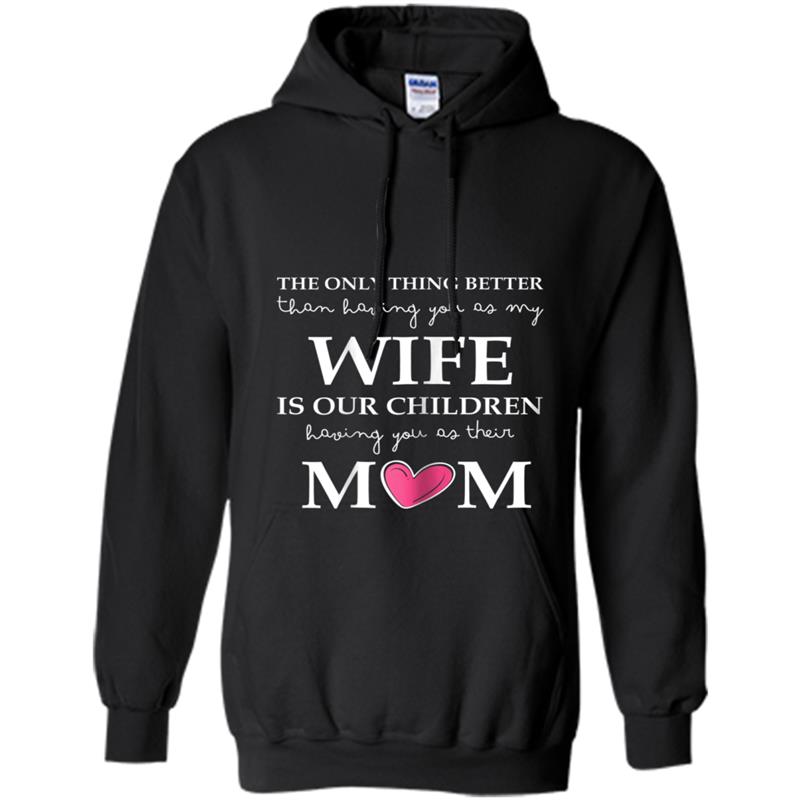 Womens Mother's day Gift From Husband Gift for Wife Hoodie-mt