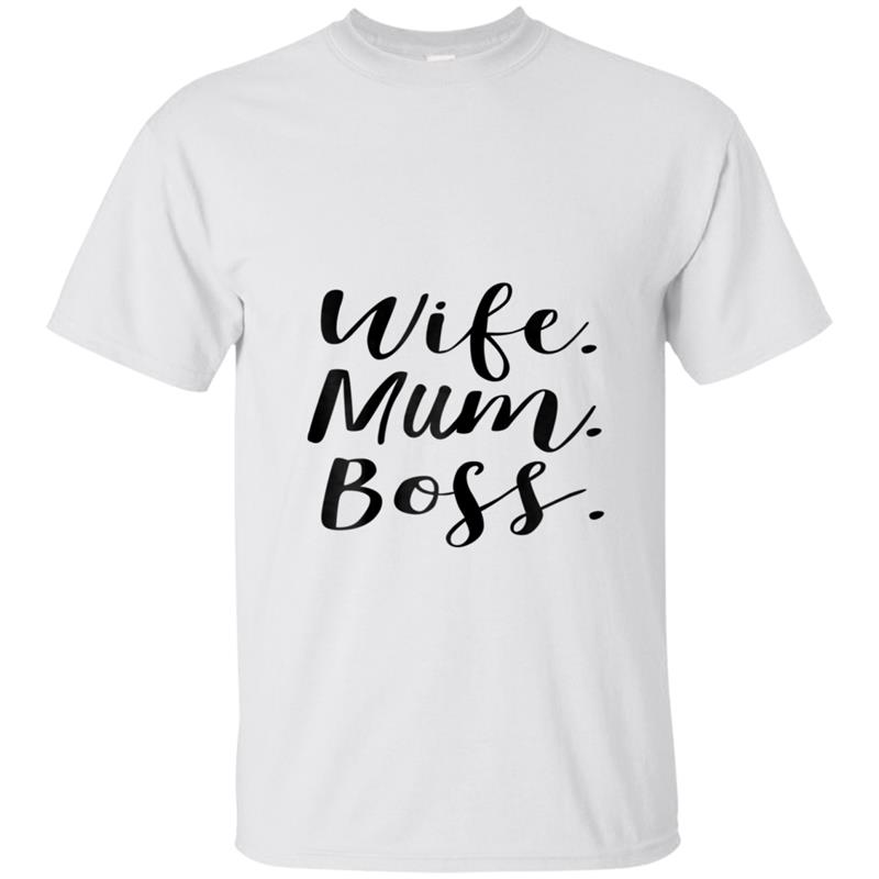 Womens Wife Mum Boss'   Funny Mum, Mummy Gift T-shirt-mt