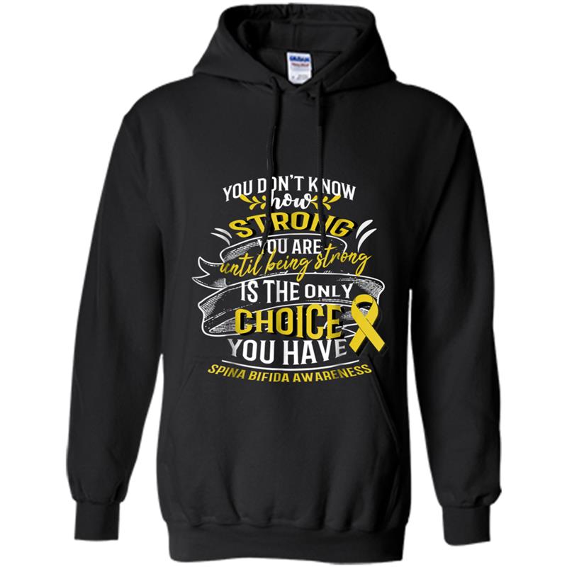 You Don't Know How Strong You Are SPINA BIFIDA AWARENESS Tee Hoodie-mt